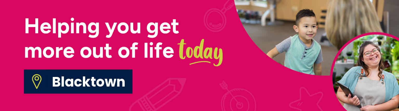 banner_blacktown Helping you get more out of life today. Blacktown.